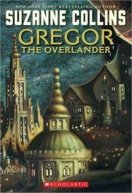 Book cover of Gregor the Overlander by Suzanne Collins